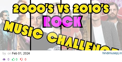 The Ultimate Rock Quiz 2000s vs 2010s | Name That Tune pagalworld mp3 song download