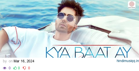 🔥 Harrdy Sandhu - Kya Baat Ay 🔥 | Jaani | B Praak | Arvindr Khaira | Official 4K Music Video pagalworld mp3 song download