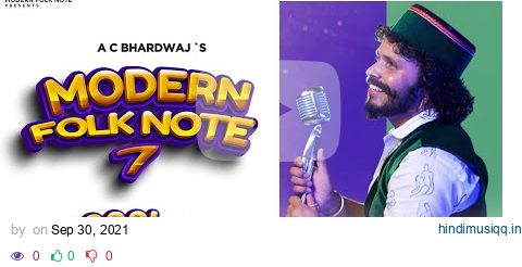 THE MODERN FOLK NOTE-7 || HUM HAI PAHAD SE ||A.C.BHARDWAJ || TARUN TASHU || LATEST MASH-UP 2021|| BS pagalworld mp3 song download