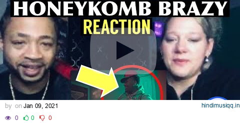 Honeykomb Brazy - Mirror Flow #Reaction pagalworld mp3 song download