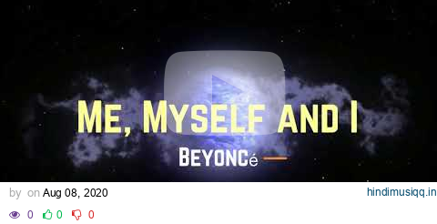 Beyoncé - Me, Myself and I (Lyrics) pagalworld mp3 song download