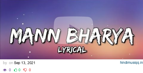 (LYRICS)MANN BHARRYA SONG B   PRAAK FT.JAANI ARVIND KHAIRA HIMANSHI KHURANA pagalworld mp3 song download