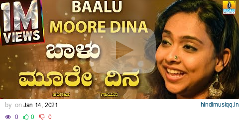 Baalu Moore Dina - Ananya Bhat | ಬಾಳು ಮೂರೇ ದಿನ ಬಾಳ ಜೋಪಾನ | Official Lyrical Video | Jhankar Music pagalworld mp3 song download