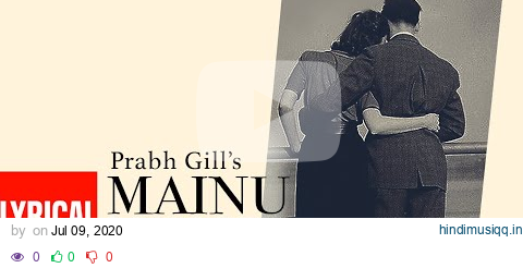 Mainu Mangdi (Lyrical Song) Prabh Gill | Desi Routz | Maninder Kailey | Punjabi Song pagalworld mp3 song download