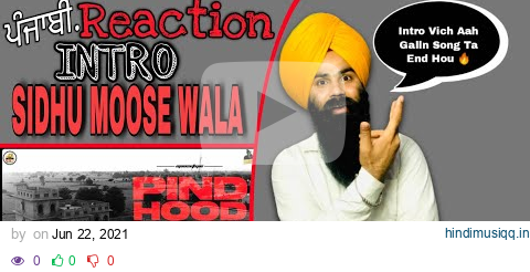 SIDHU MOOSE WALA PIND HOOD DAMN GOOD (MALWA BLOCK INTRO) | Punjabi Reaction | MOOSE TAPE pagalworld mp3 song download