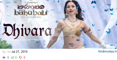 Dhivara Video Song || Baahubali (Telugu) || Prabhas, Rana, Anushka, Tamannaah || Bahubali Songs pagalworld mp3 song download