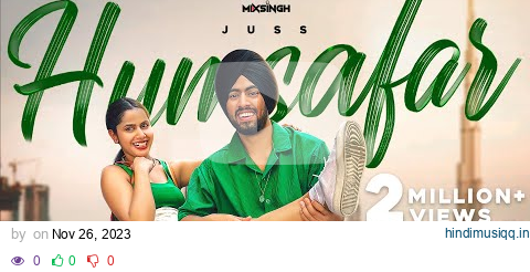 HUMSAFAR (Official Video) Juss x MixSingh pagalworld mp3 song download