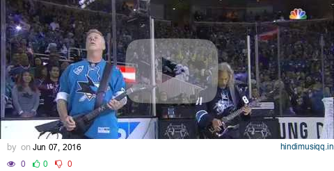 Metallica performs national anthem at the Stanley Cup Final pagalworld mp3 song download