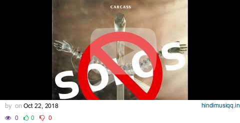 Carcass Heartwork With Solos REMOVED pagalworld mp3 song download