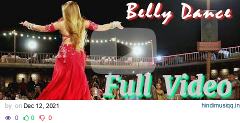 Belly Dancing - Dubai Desert Safari - full video pagalworld mp3 song download