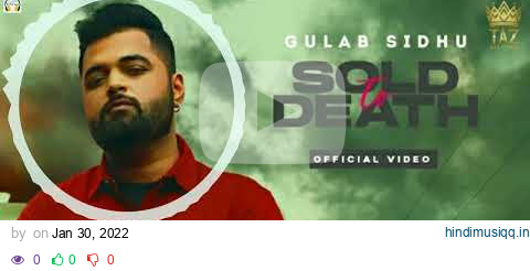 SOLD TO DEATH , GULAB SIDHU New Song DJ Full Bass pagalworld mp3 song download