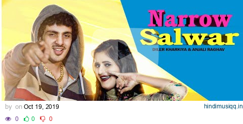 Narrow Salwar | Diler Kharkiya Anjali Raghav  (Official Video) Latest Haryanvi Song 2019 | pagalworld mp3 song download