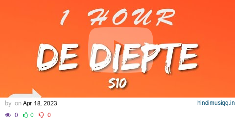 S10  - De Diepte (Lyrics) | 1 HOUR pagalworld mp3 song download