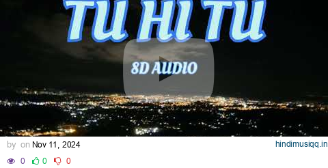 Tu Hi Tu 8D Audio - Mohammad Faiz | Jitendra Kumar , Zahtah S.| Arvvindr Khaira | Bunny| Sagar pagalworld mp3 song download