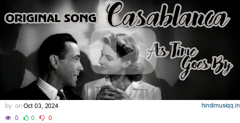 Casablanca 1942 - As Time Goes By (original song Dooley Wilson) #music #casablanca #piano #dooley pagalworld mp3 song download