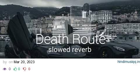 Death Route   Sidhu moose wala  Slowed + Reverb pagalworld mp3 song download