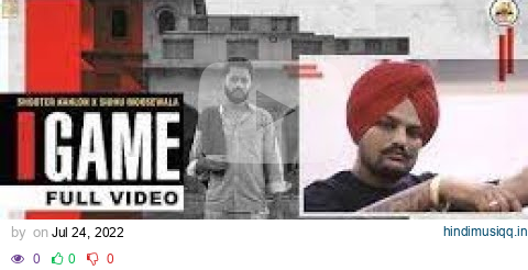 GAME  (Full Video)  Shooter Kahlon / Sidhu Moose Wala /  Hunny PK / Hit SONGS / Punjabi song 2022 pagalworld mp3 song download