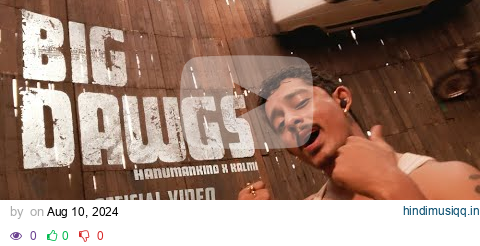 Big Dawgs - Hanumankind (Official Video) Indian English Rap | Hanumankind New Song | New Song 2024 pagalworld mp3 song download