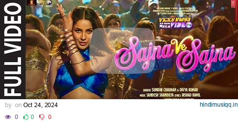 Sajna Ve Sajna (Full Video) Rajkummar R, Shehnaaz G| Sunidhi, Divya | Vicky Vidya Ka Woh Wala Video pagalworld mp3 song download