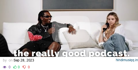 The Really Good Podcast | Offset "Let's not flex for the gram" pagalworld mp3 song download