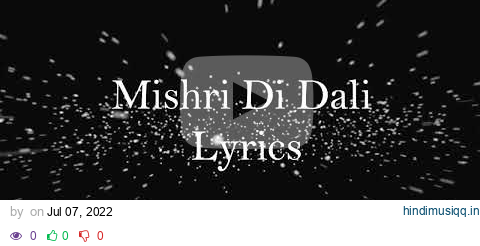 mishri di dali lyrics| |gurnam bhullar| #ghundkadla #soreyadapind pagalworld mp3 song download