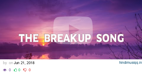 The Breakup Song (lyrics) ~ Francesca Battistelli pagalworld mp3 song download