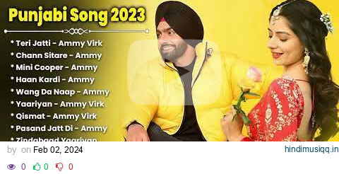 Best of Ammy virk | ammy virk all songs jukebox | punjabi songs | new punjabi songs 2024 pagalworld mp3 song download