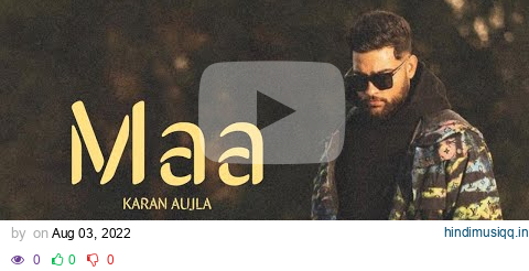 Maa  Karan Aujla (Official Video) Tribute To Karan Aujla | Maa Boldi Aa | Karan Aujla New Song pagalworld mp3 song download