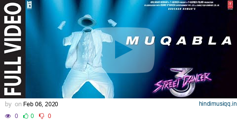 Full Song Muqabla | Street Dancer 3D |A.R. Rahman, Prabhudeva, Varun D, Shraddha K, Tanishk B pagalworld mp3 song download