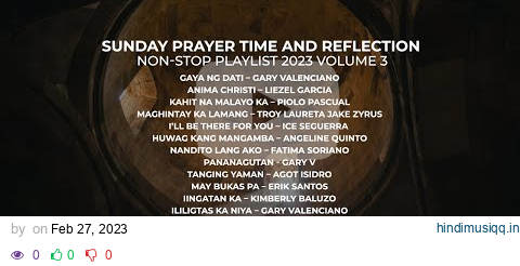 Sunday Prayer Time and Reflection | NON-STOP PLAYLIST 2023 Volume 3 pagalworld mp3 song download