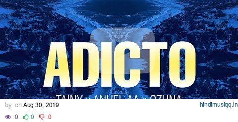 Tainy, Anuel AA, Ozuna - Adicto (Letra) pagalworld mp3 song download