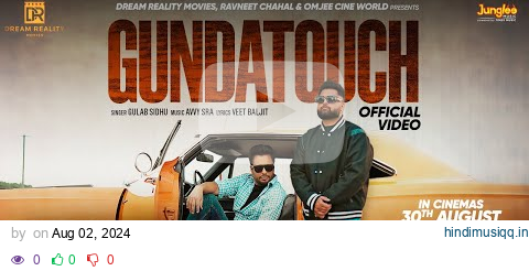 Gundatouch (Official Video) | Gulab Sidhu | Gandhi 3 Yarran Da Yaar | Dev Kharoud | Avvy Sra pagalworld mp3 song download