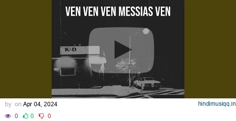 Ven Ven Ven Messias Ven pagalworld mp3 song download