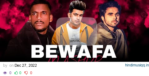 Bewafa Mashup Song | Kaka, Jass Manak, Ninja | Best Mix Collection Songs (Video) pagalworld mp3 song download