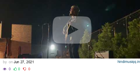 Anthony Green (Solo) - Live at Haven City Market, Rancho Cucamonga 6-24-21 (Full Performance) (4K) pagalworld mp3 song download