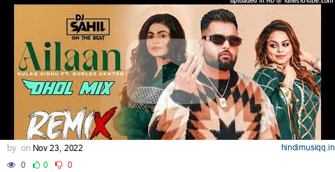 Ailaan Dhol Mix Gulab Sidhu Feat Dj Sahil Raj Beats - New Punjabi Song Remix 2022 pagalworld mp3 song download