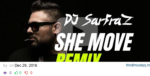 She Move It Like (DJ SARFRAZ Dance Mix) pagalworld mp3 song download