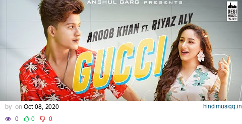 GUCCI - Aroob Khan ft. Riyaz Aly | Kaptaan | MixSingh | Anshul Garg pagalworld mp3 song download