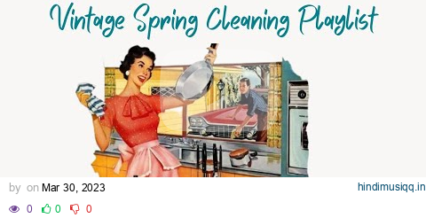 Vintage Spring Cleaning Playlist - 1940s Music pagalworld mp3 song download