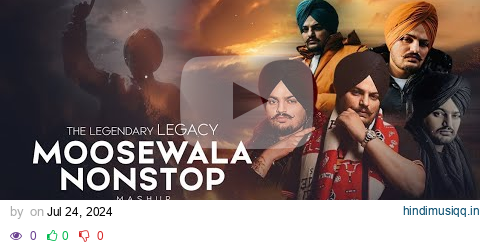 The Legendary Legacy Tribute to Late Sidhu Moose Wala | 1 Hour Nonstop Mashup  | #sidhumoosewala pagalworld mp3 song download