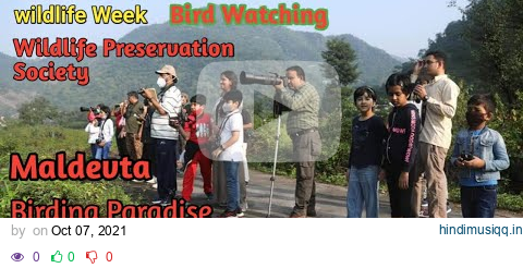 WPSI BIRD WATCHING CAMP AT MALDEVTA pagalworld mp3 song download