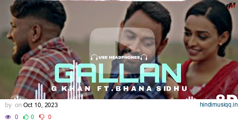 Gallan  G Khan Ft.Bhana Sidhu | (8d Audio) New Punjabi 8d Songs | Use Headphones pagalworld mp3 song download