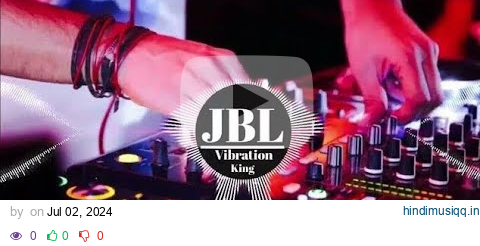 Ye dil walo ki basti hai Chahat ka ilaka hai - Hindi song DJ JBL vibration king remix DJ D R KVR7} pagalworld mp3 song download