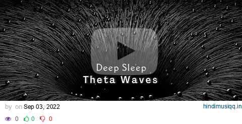 10 Hours DEEP SLEEP With Isochronic Theta Waves - Relaxing Sleep Music, Binaural Beats, INNER PEACE pagalworld mp3 song download