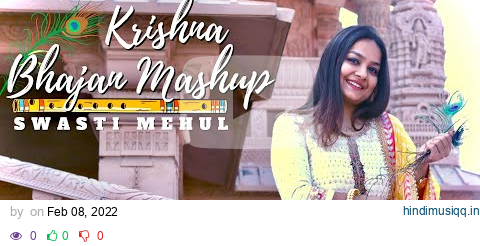 Special Krishna Bhajans Mashup | Swasti Mehul | RadhaKrishna Bhakti Geet pagalworld mp3 song download