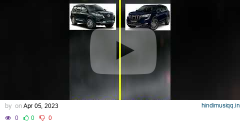 Fortuner Vs Xuv700❓Full Comparison Video #shorts #toyota #fortuner Vs #mahindra #xuv700 #comparison pagalworld mp3 song download