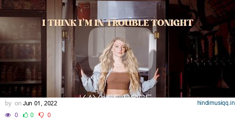 Kaylee Rose - I Think I'm In Trouble Tonight (Official Music Video) pagalworld mp3 song download