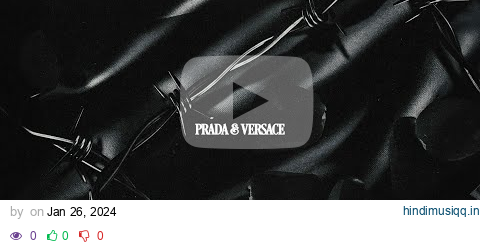 Chris Grey - PRADA & VERSACE (Official Lyric Video) pagalworld mp3 song download