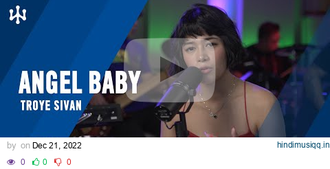 Troye Sivan-Angel Baby (cover)-Studio Version | Gigi De Lana • Jon • Jake • Romeo-Oyus pagalworld mp3 song download