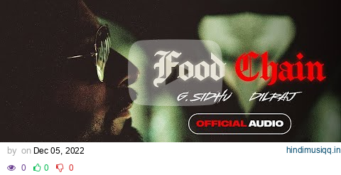 G. Sidhu - Food Chain | Dilraj | Folk ‘n’ Trap 2 | Latest Punjabi Songs 2022 pagalworld mp3 song download